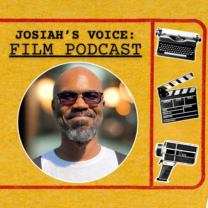 Josiah's Voice Film Podcast